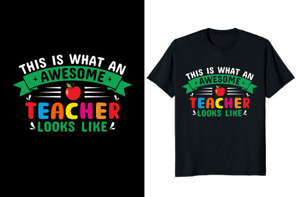 Awesome Teacher Graphics for T-Shirt Designs