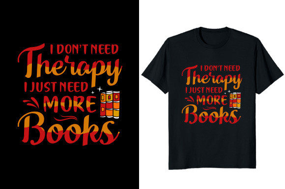 Graphics & T-Shirt Designs: I Don't Need Therapy