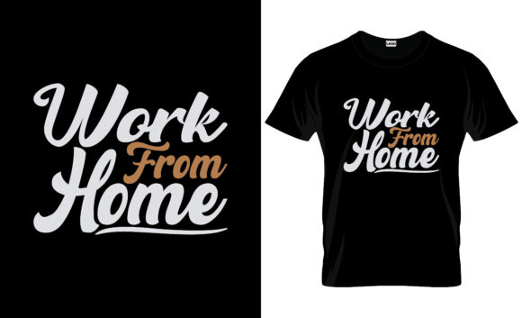 Work from Home T-shirt Design 20: Graphics & Print Templates